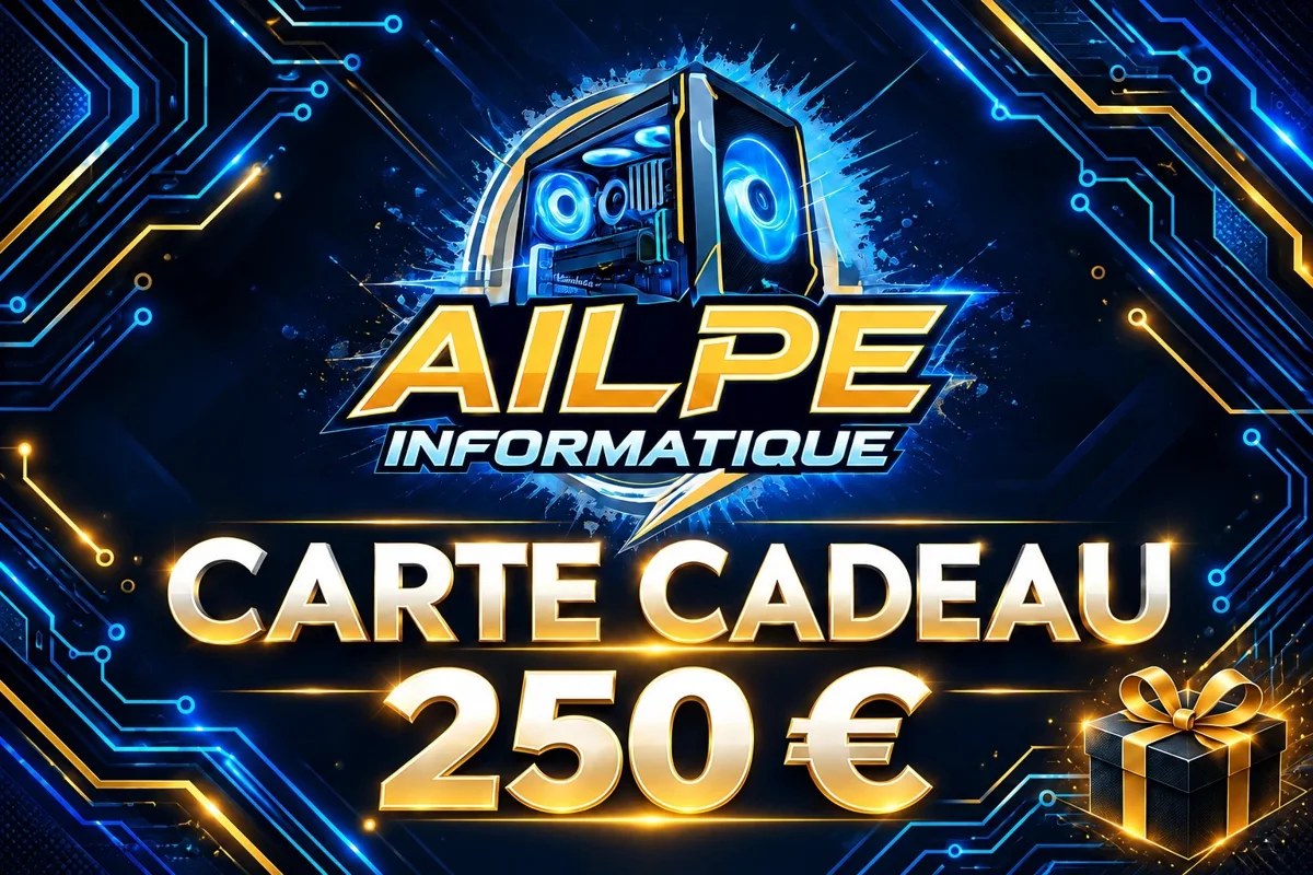 Carte cadeau AILPE Informatique 250 €